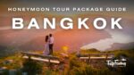 Bangkok Tour Packages for Honeymoon