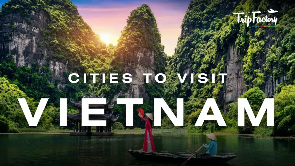 Cities to Visit in Vietnam