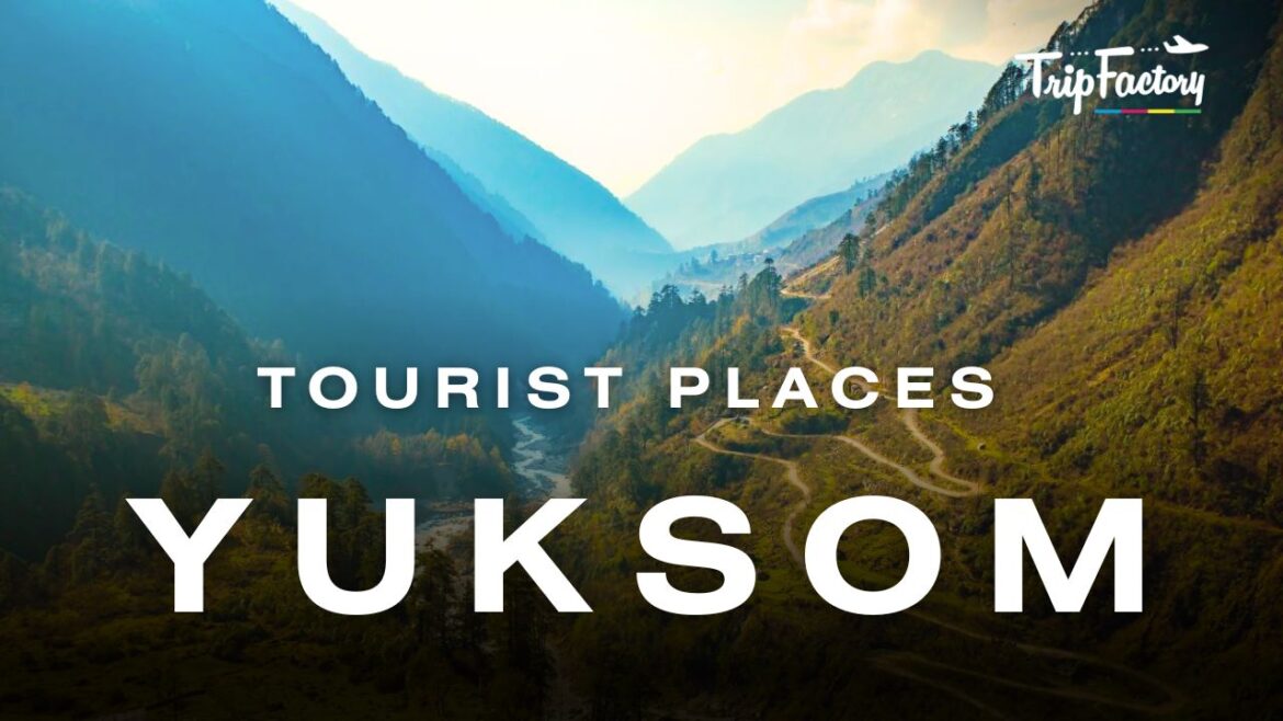 Tourist Places in Yuksom Tourist Places in Yuksom
