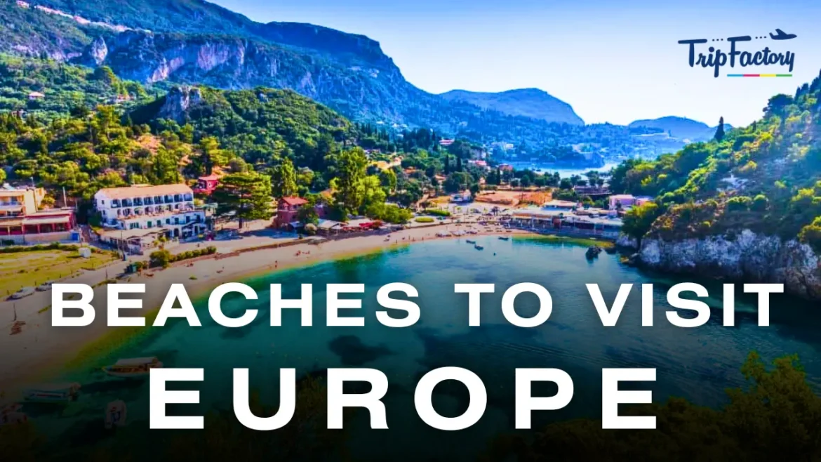 Beaches to visit in Europe 