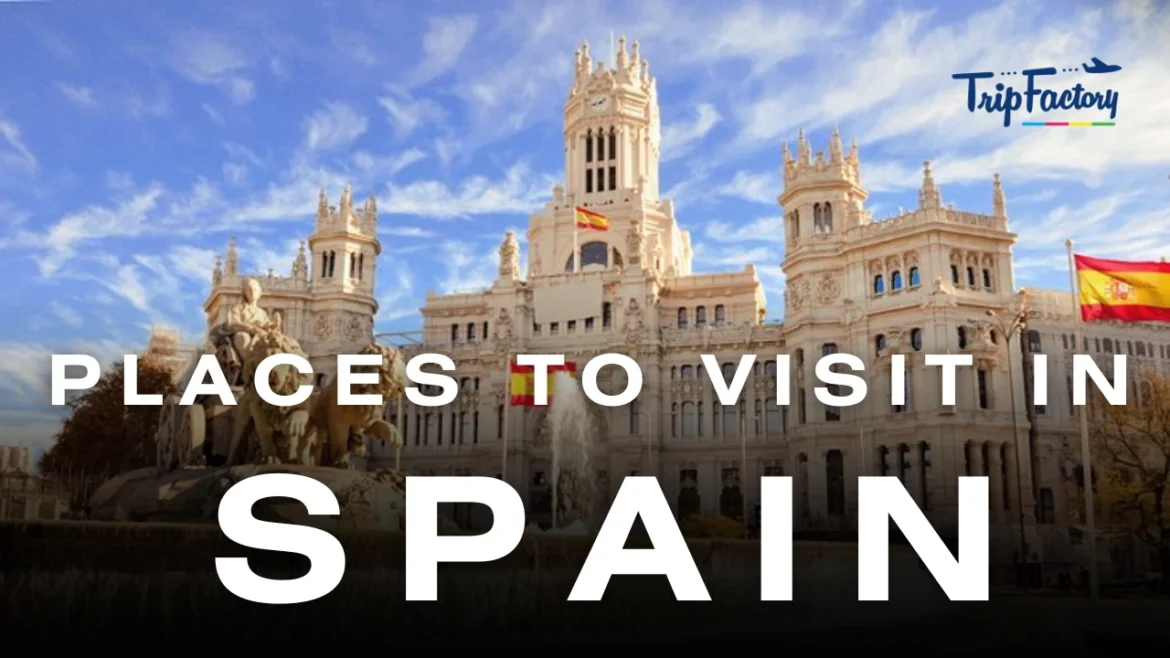 places to visit in Spain