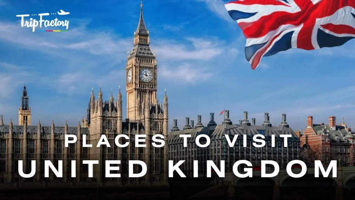 places to visit in United Kingdom