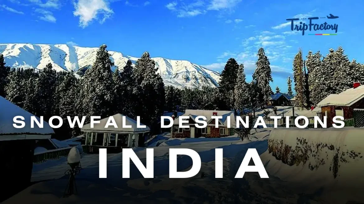 Destinations to see Snowfall in India