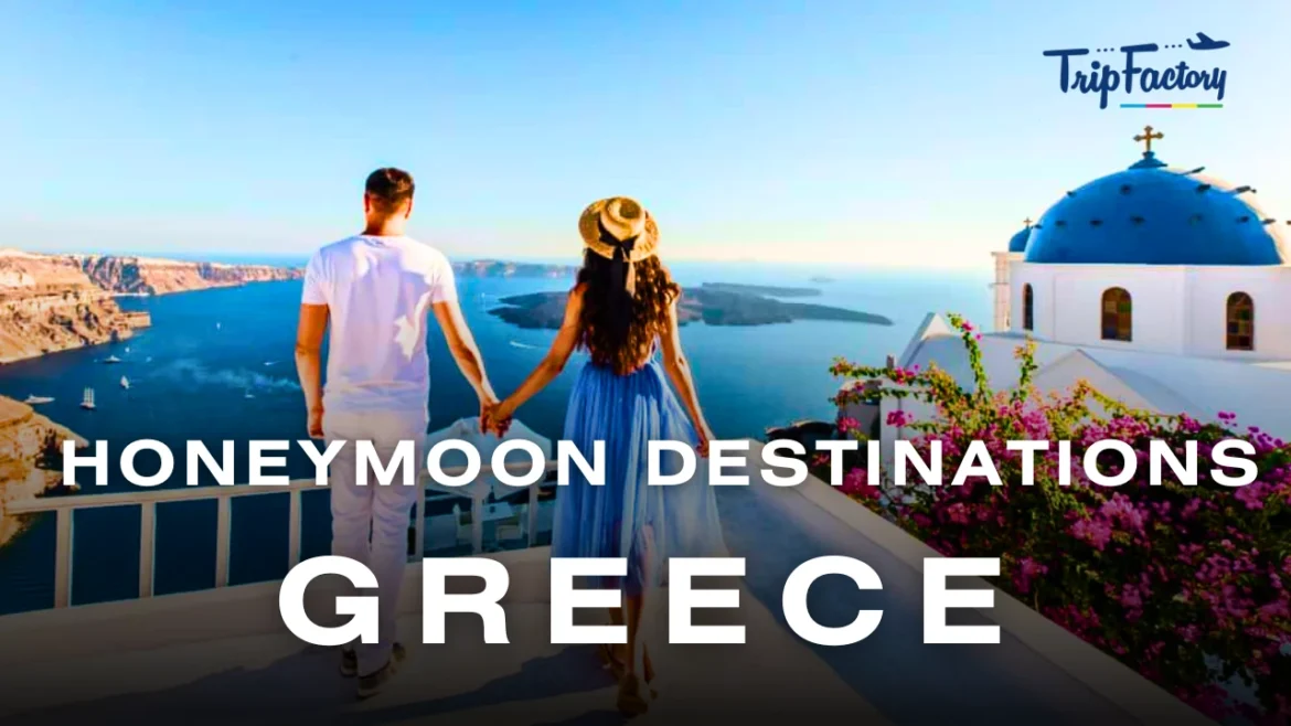 Honeymoon Destinations in Greece 