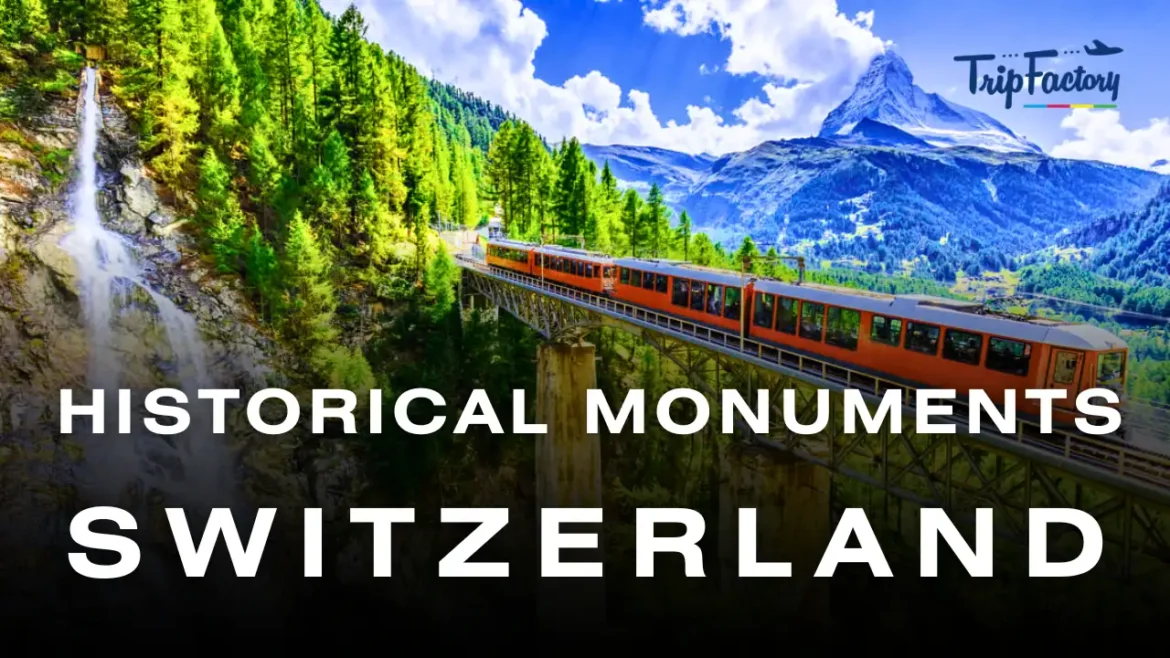 Monuments to Visit in Switzerland 