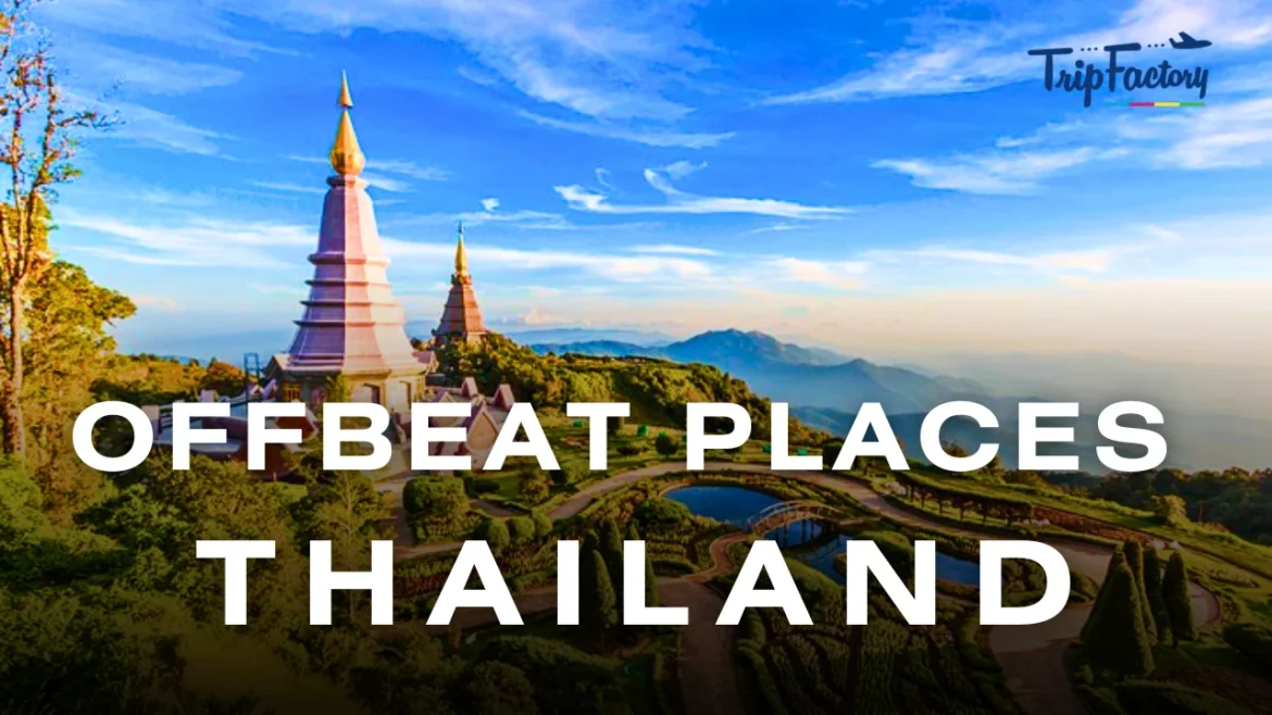 Offbeat Places in Thailand