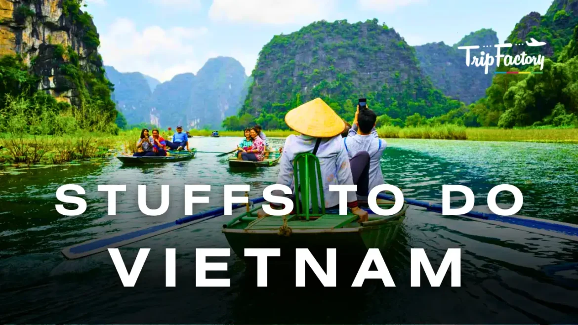 Stuffs to do in Vietnam