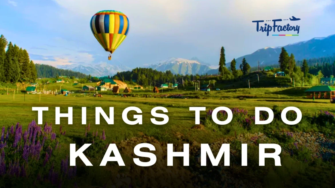 Things to do in Kashmir Things to do in Kashmir