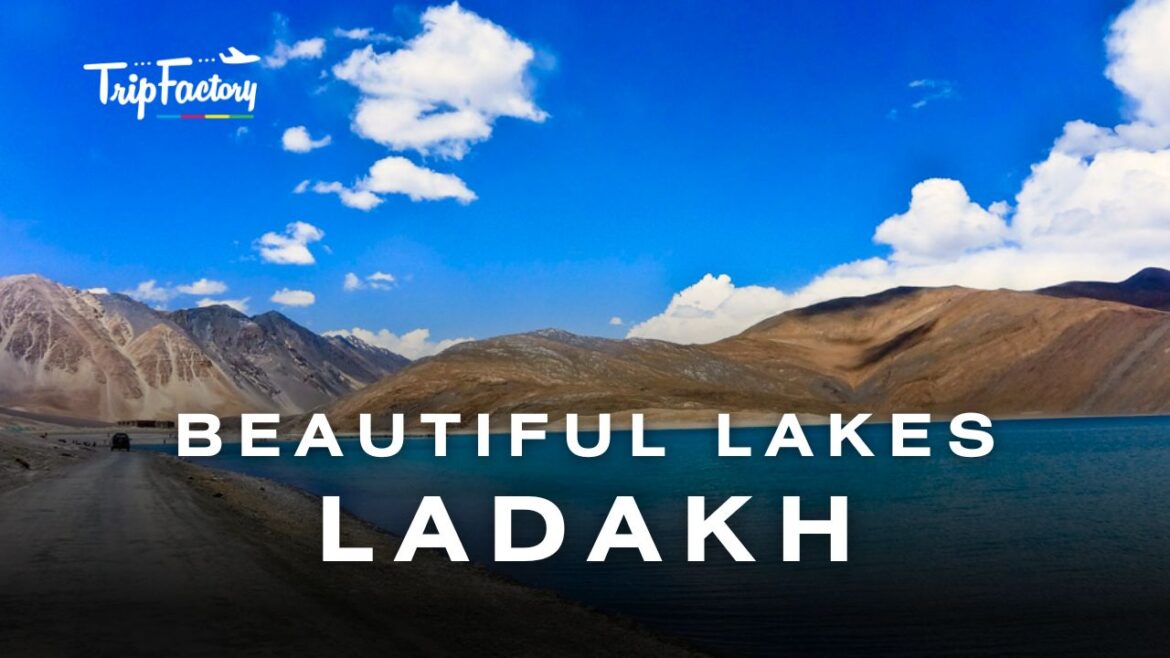 Beautiful Lakes in Ladakh