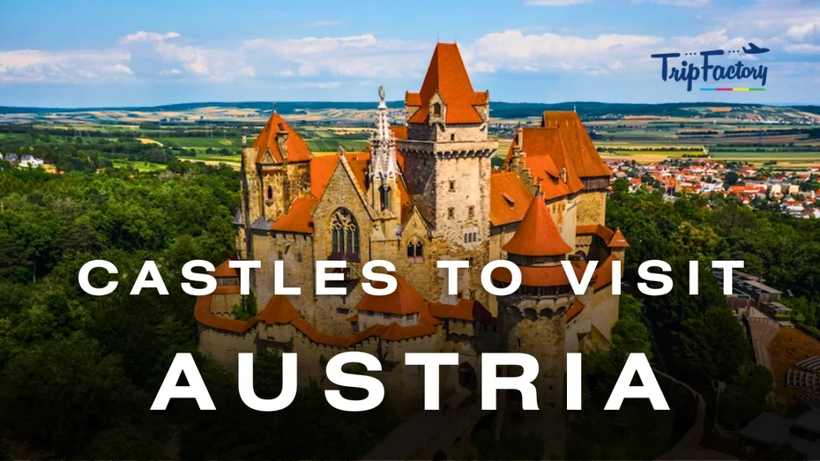 Castles to Visit in Austria Castles to Visit in Austria