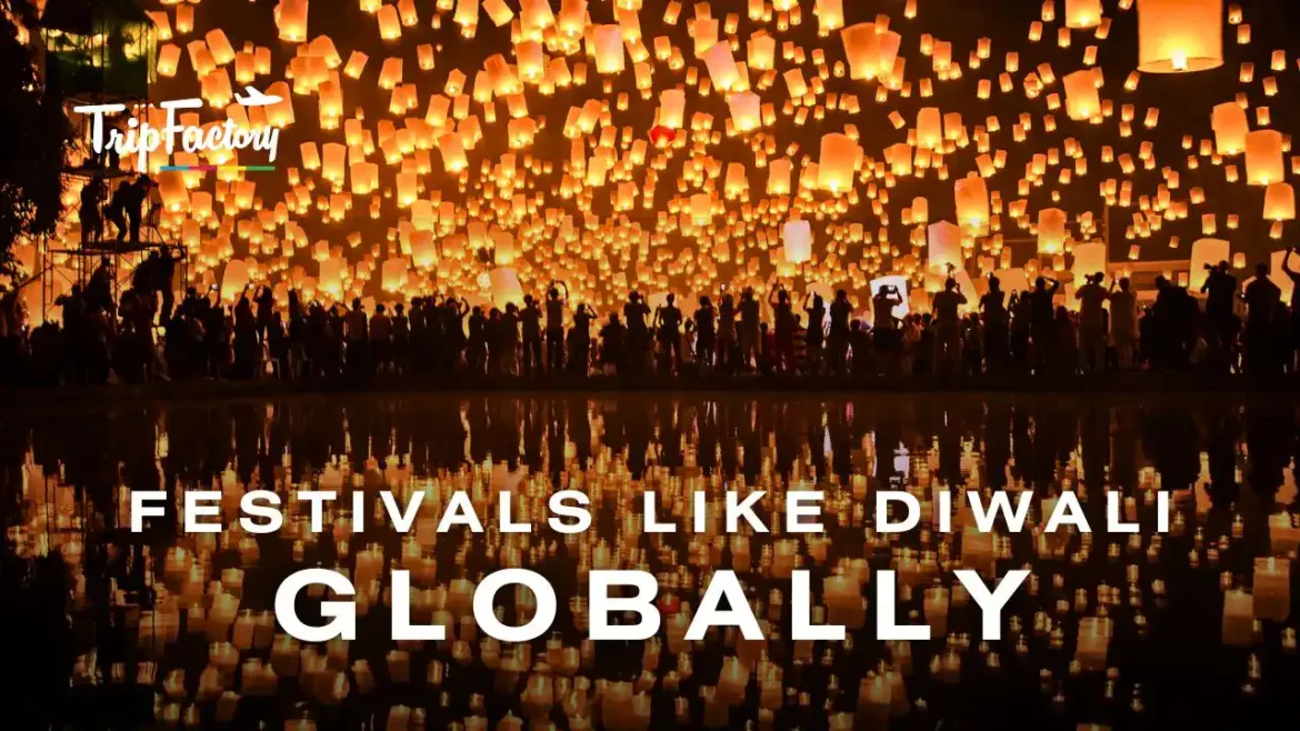 Festivals Like Diwali Globally Festivals Like Diwali Globally