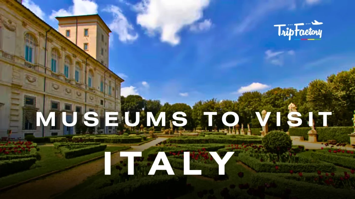 Museums To Visit In Italy  Museums To Visit In Italy