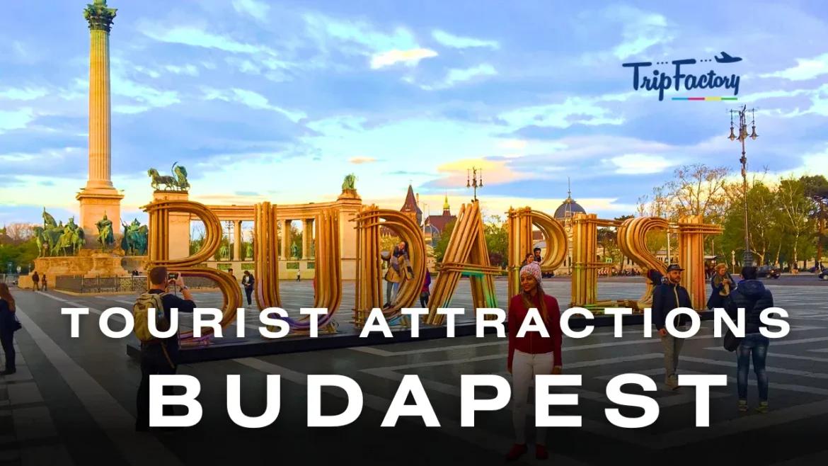 Tourist Attractions in Budapest