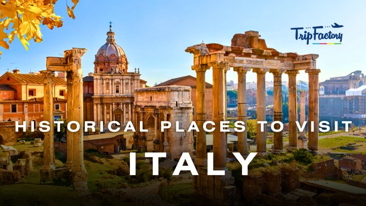 Historical Places to Visit in Italy