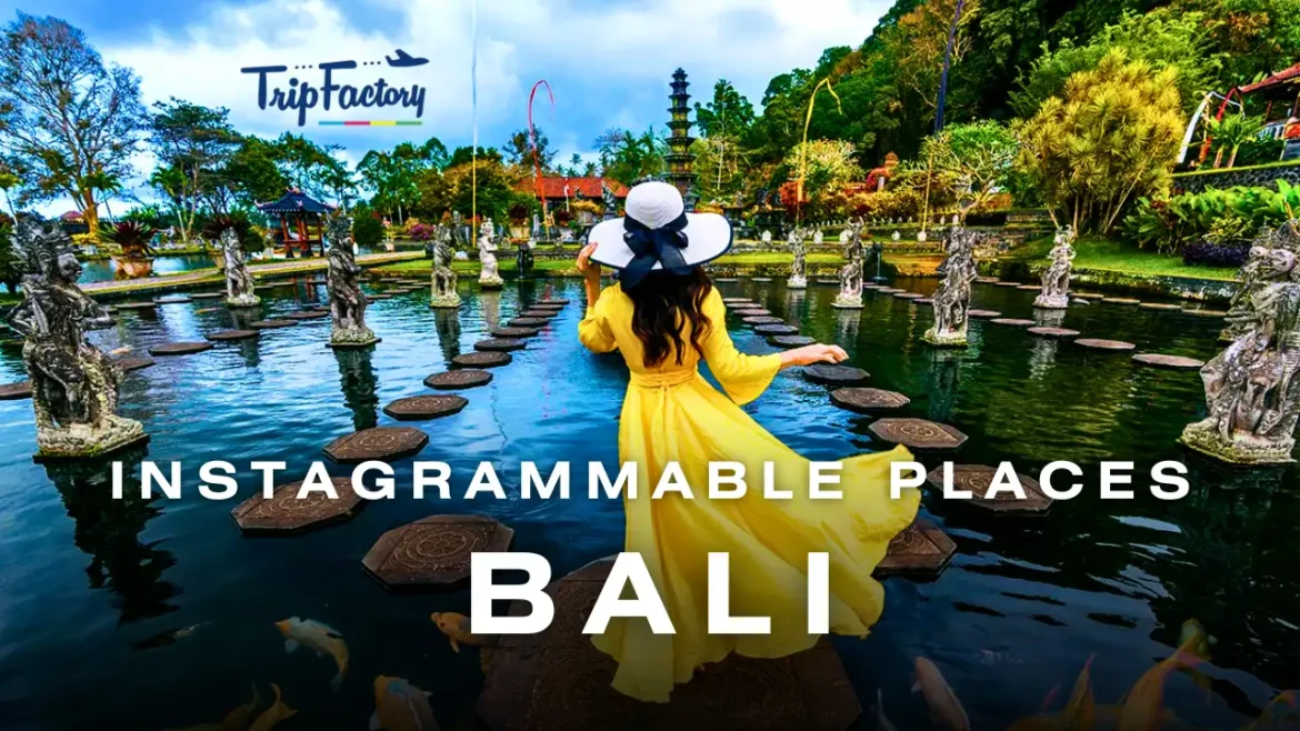 Instagrammable Places in Bali