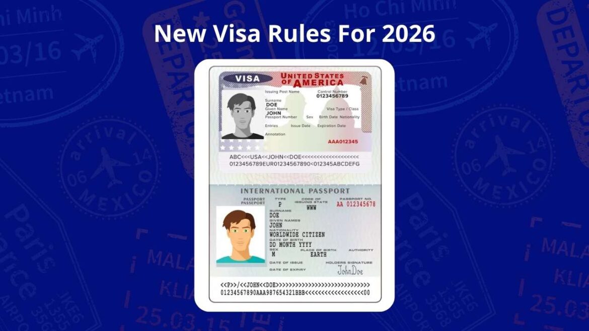 New Visa Rules You’ll Face in 2026