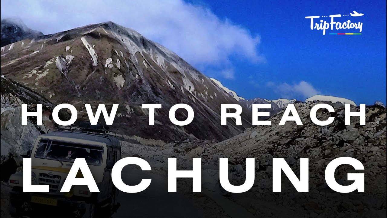 How to Reach Lachung