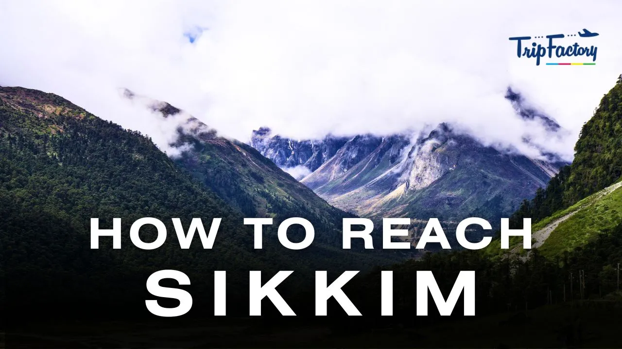 How to Reach Sikkim