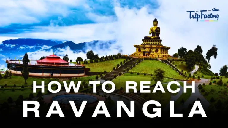 How to reach Ravangla