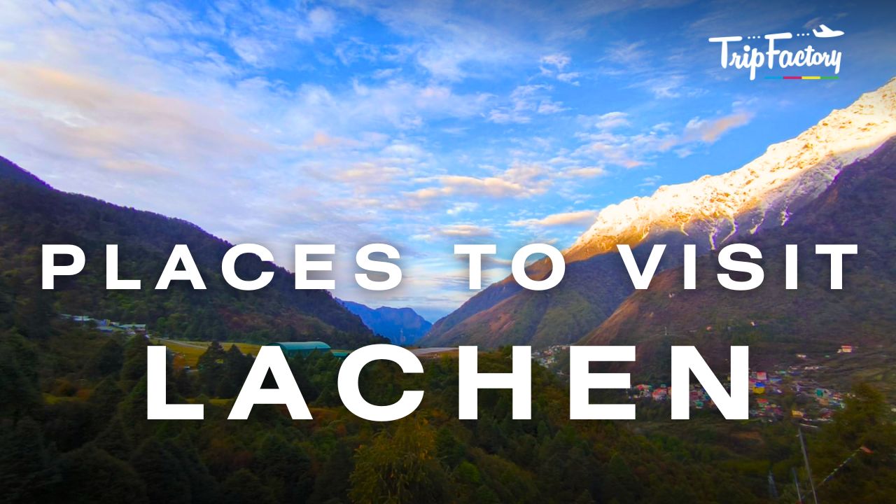 Places to Visit in Lachen