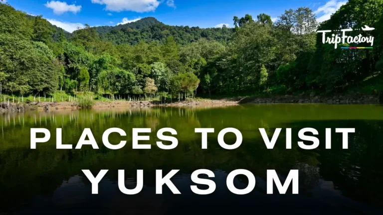 Places to visit in Yuksom