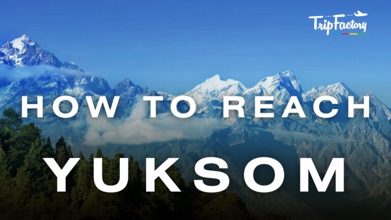 How to reach Yuksom