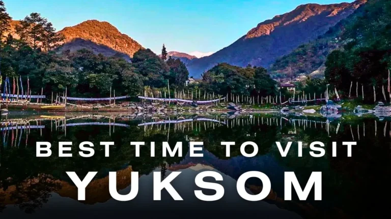 Best Time to Visit Yuksom