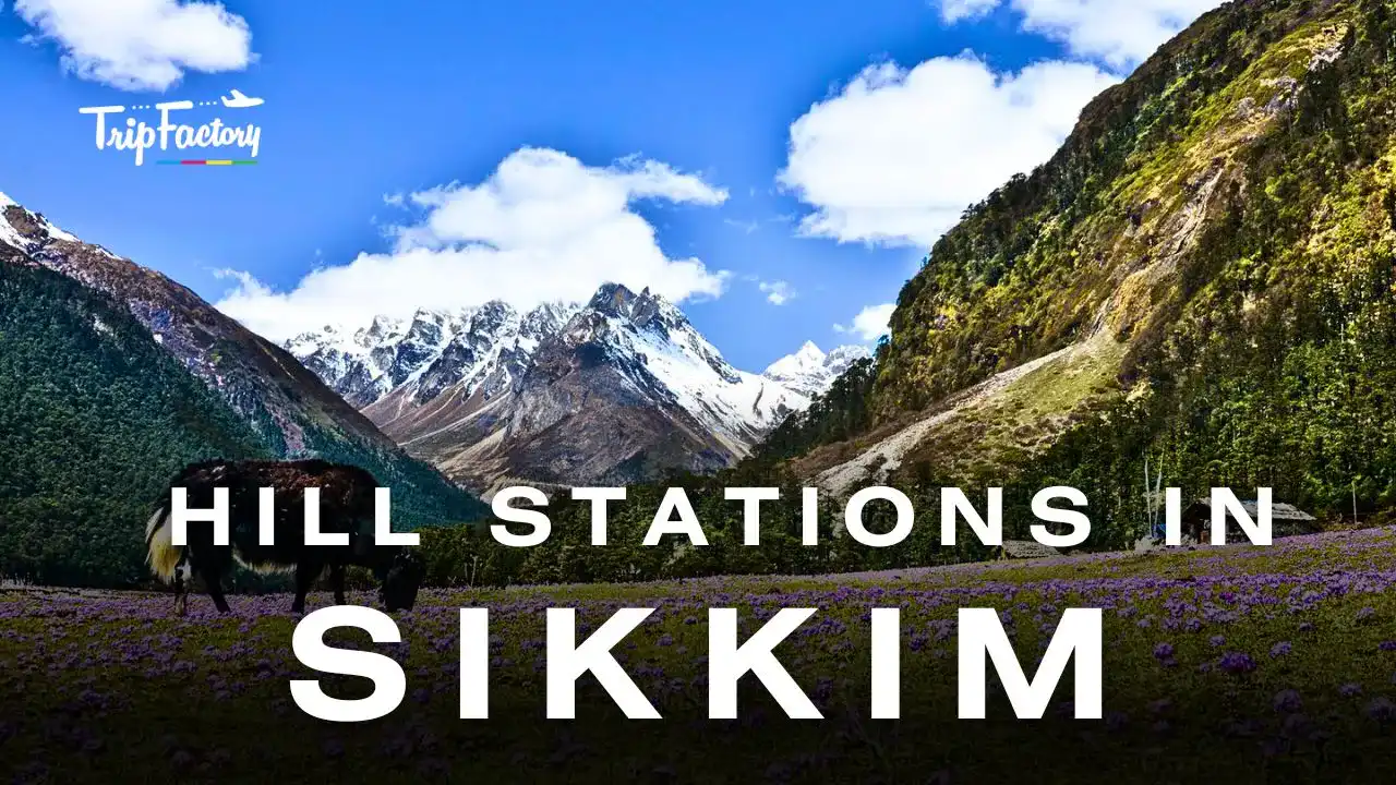 Hill Stations In Sikkim