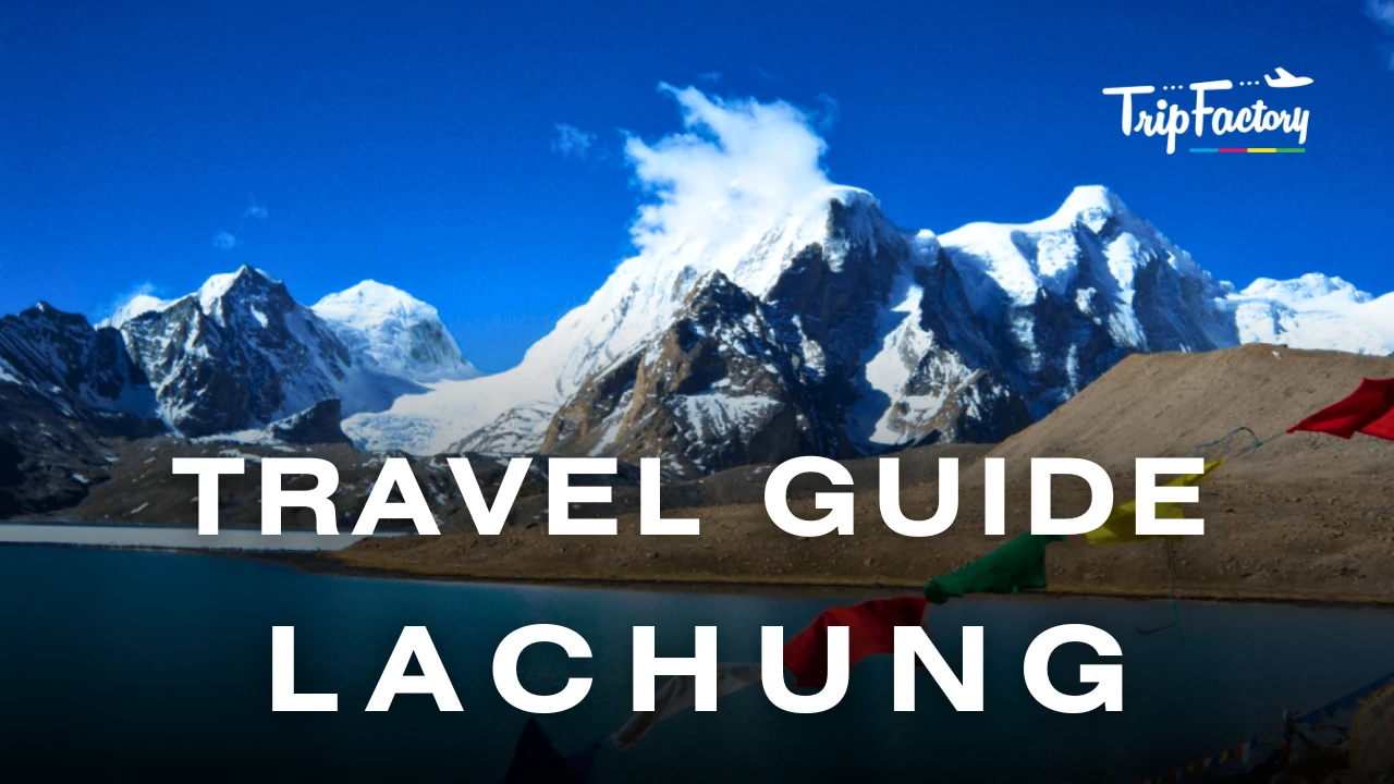 LACHUNG TRAVEL GUIDE