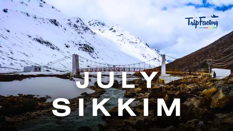 Sikkim In July