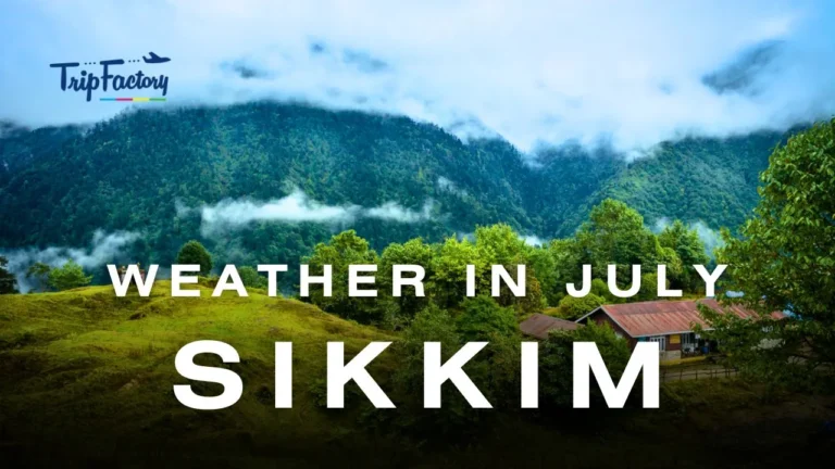 Sikkim Weather In July