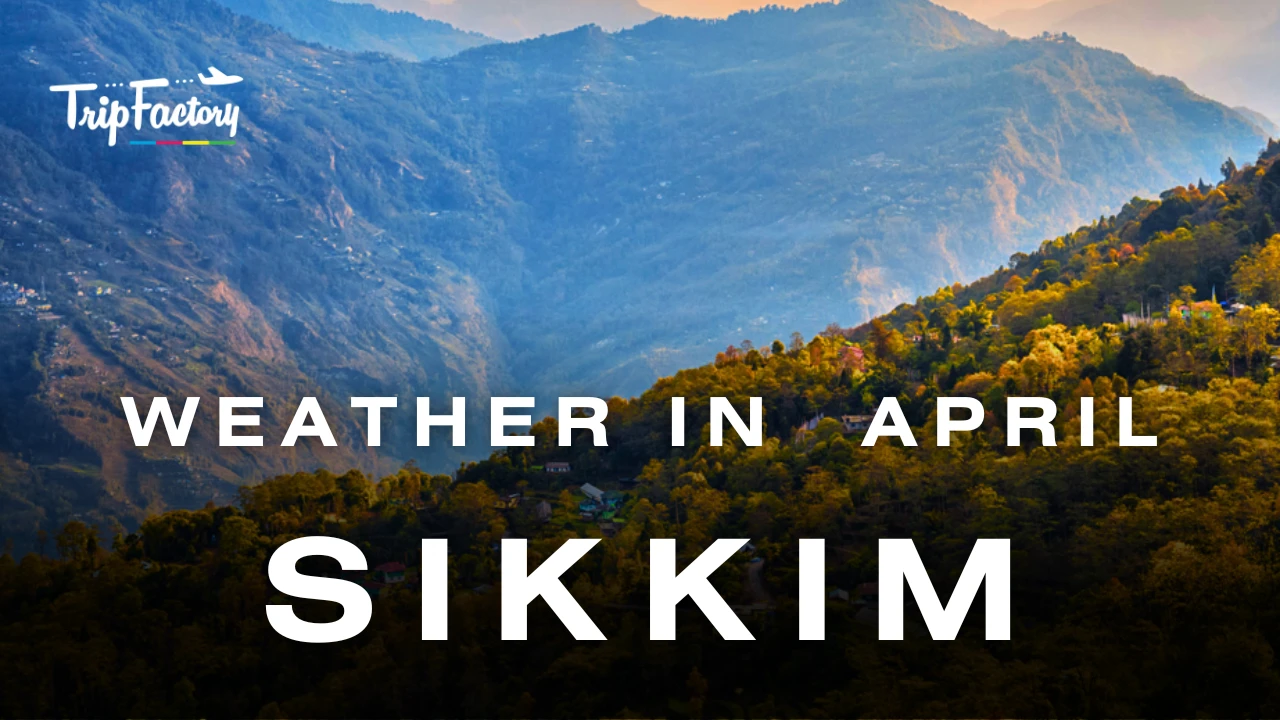 Sikkim Weather in April