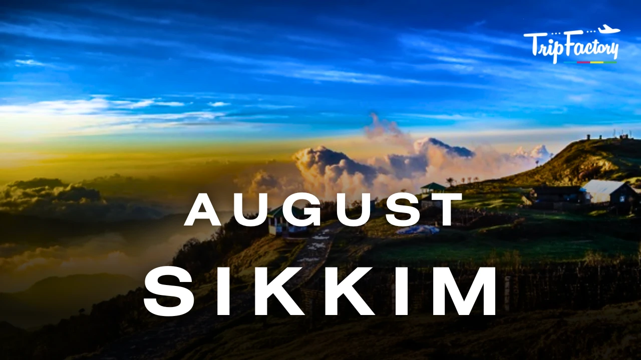 Sikkim in August