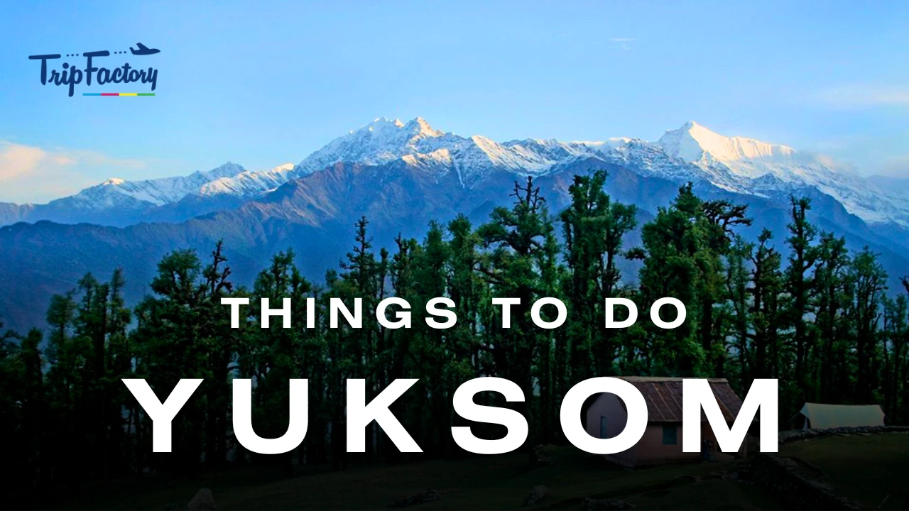 Things to do in Yuksom