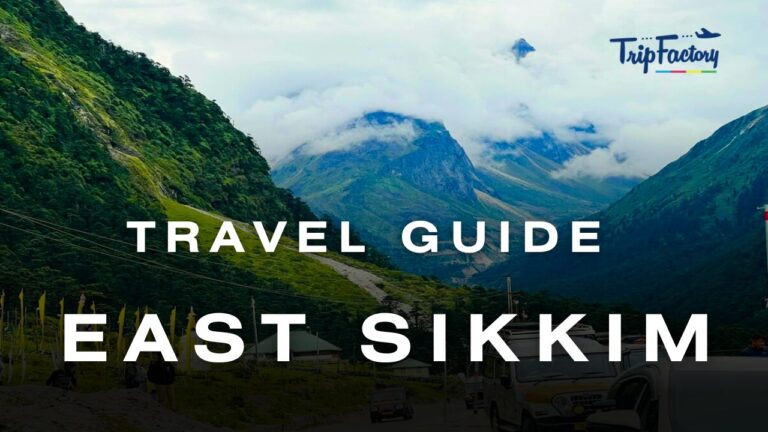 East Sikkim Travel Guide