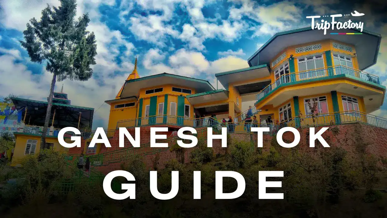 Ganesh Tok Guide