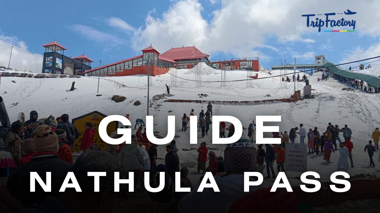 Nathula Pass Guide