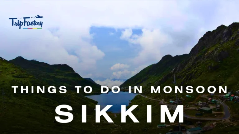 Things to do in Sikkim in Monsoon