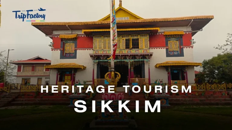 Sikkim Heritage Tourism