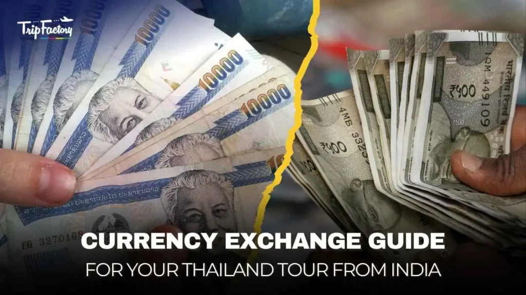 Currency of Thailand and India, representing the exchange guide for Thailand tour from India.
