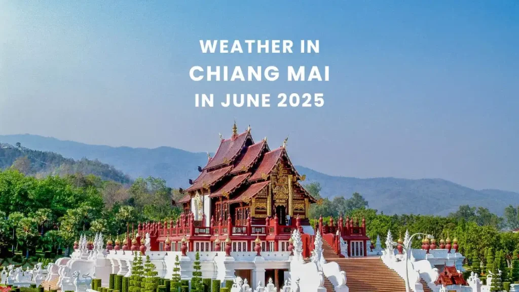 Weather in Chiang Mai in June 2025
