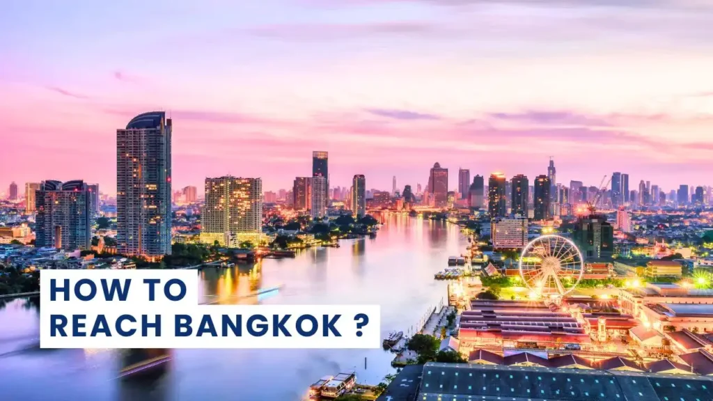 How to Reach Bangkok from India