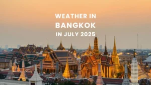 WEATHER IN BANGKOK in JULY 2025