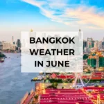 Weather and Temperature in Bangkok in June 2025