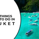 50 Best Things to do in Phuket