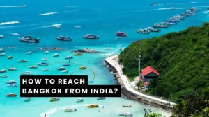 How to Reach Bangkok from India