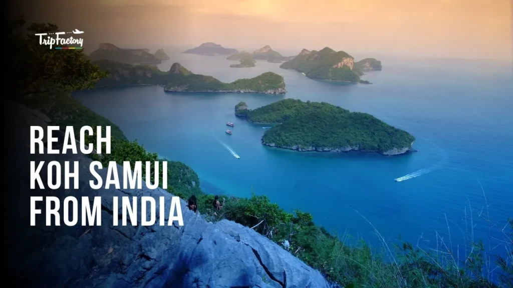 Ways to Reach Koh Samui from India